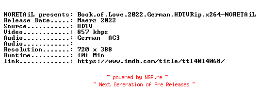 NFO for the release Book.of.Love.2022.German.HDTVRip.x264-NORETAiL by NORETAiL