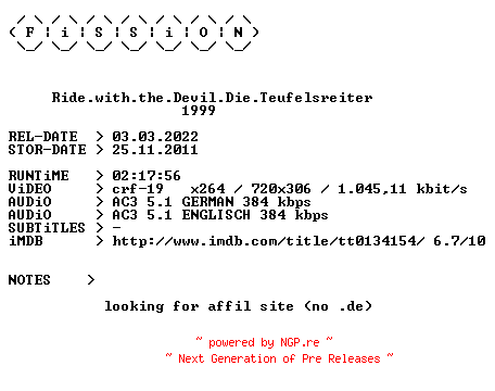 NFO for the release Ride.with.the.Devil.Die.Teufelsreiter.German.1999.DL.BDRiP.x264.iNTERNAL-FiSSiON by FiSSiON