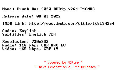 NFO for the release Drunk.Bus.2020.BDRip.x264-PiGNUS by PiGNUS