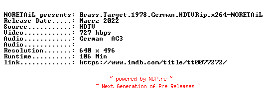NFO for the release Brass.Target.1978.German.HDTVRip.x264-NORETAiL by NORETAiL