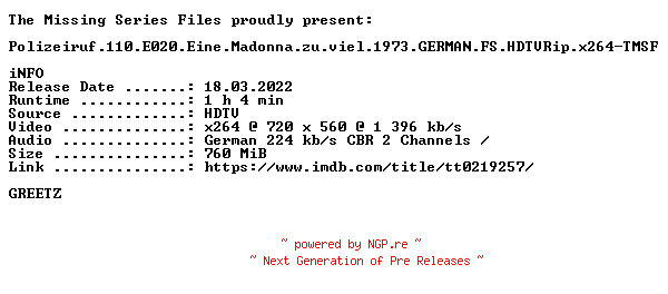 NFO for the release Polizeiruf.110.E020.Eine.Madonna.zu.viel.1973.GERMAN.FS.HDTVRip.x264-TMSF by TMSF