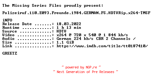 NFO for the release Polizeiruf.110.E093.Freunde.1984.GERMAN.FS.HDTVRip.x264-TMSF by TMSF