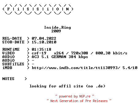NFO for the release Inside.Ring.German.2009.BDRiP.x264.iNTERNAL-FiSSiON by FiSSiON