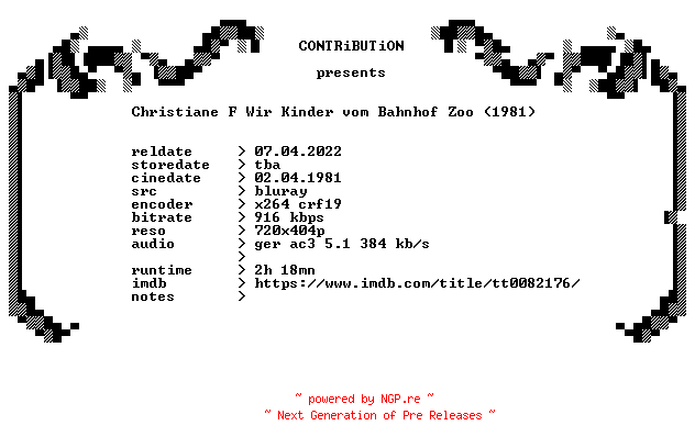 NFO for the release Christiane.F.Wir.Kinder.vom.Bahnhof.Zoo.1981.REMASTERED.German.BDRip.x264-CONTRiBUTiON by CONTRiBUTiON