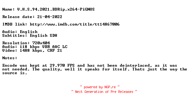 NFO for the release V.H.S.94.2021.BDRip.x264-PiGNUS by PiGNUS