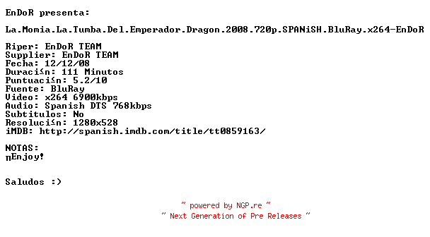 NFO for the release La.Momia.La.Tumba.Del.Emperador.Dragon.2008.720p.SPANiSH.BluRay.x264-EnDoR by EnDoR