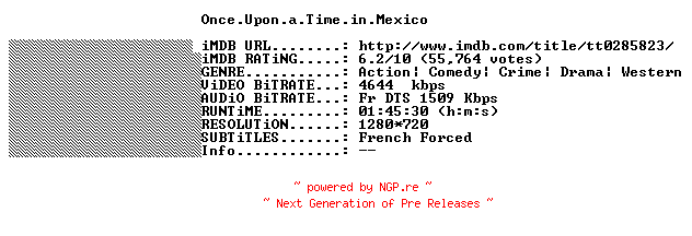 NFO for the release Once.Upon.A.Time.in.Mexico.2003.FRENCH.720p.BluRay.x264-THENiGHTMAREiNHD by THENiGHTMAREiNHD