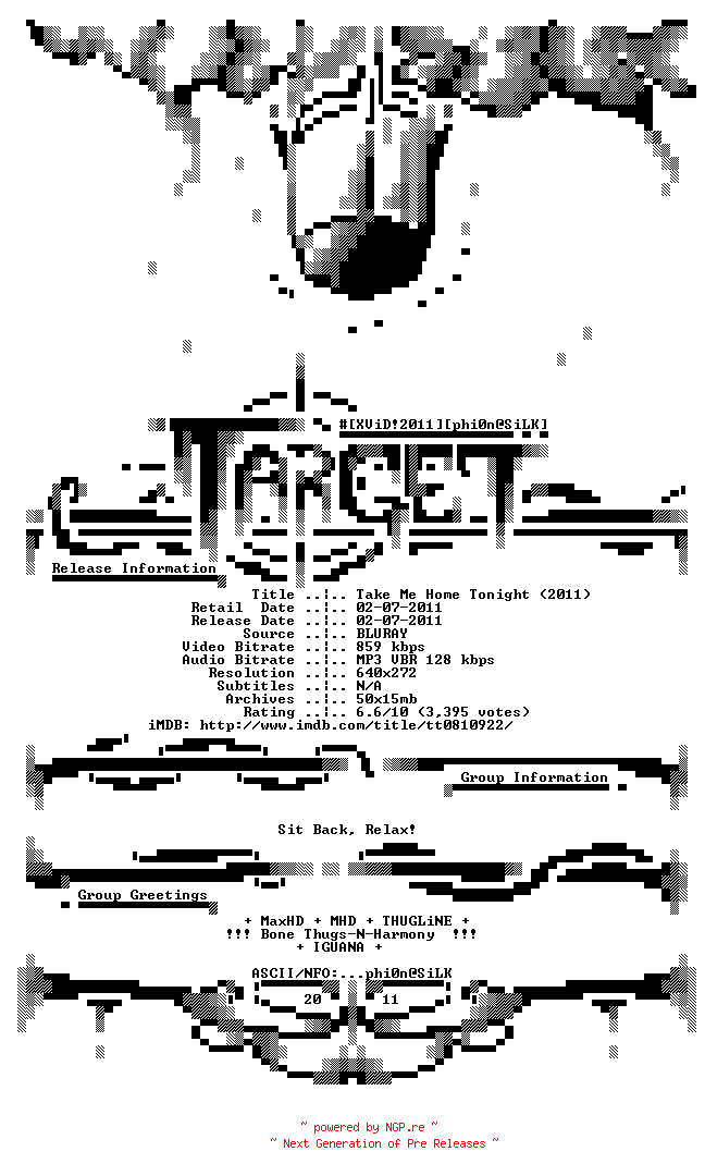 NFO for the release Take.Me.Home.Tonight.BDRip.XviD-TARGET by TARGET
