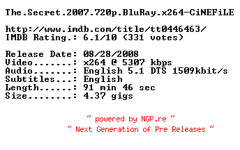 NFO for the release The.Secret.2007.720p.BluRay.x264-CiNEFiLE by CiNEFiLE