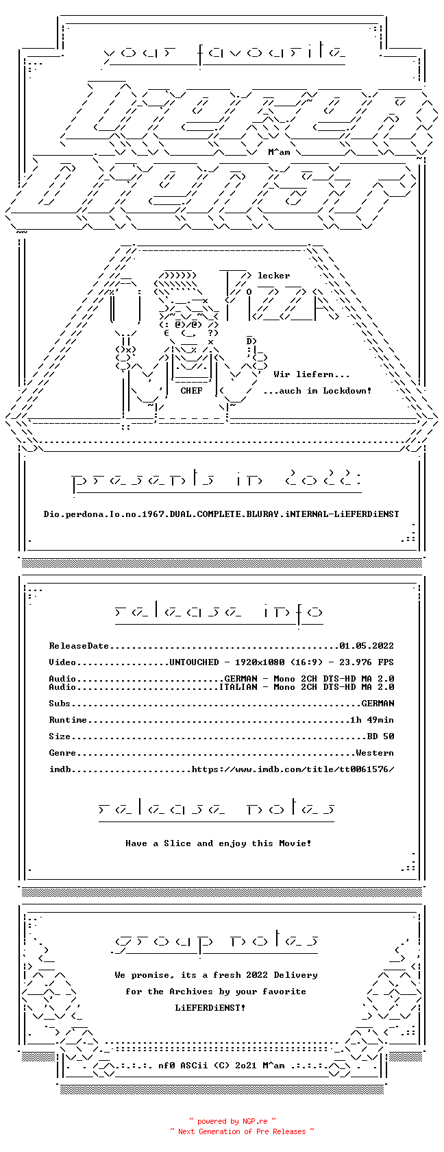 NFO for the release Dio.perdona.Io.no.1967.DUAL.COMPLETE.BLURAY.iNTERNAL-LiEFERDiENST by LiEFERDiENST