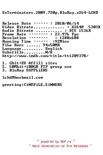 NFO for the release ExTerminators.2009.720p.BluRay.x264-LCHD by LCHD