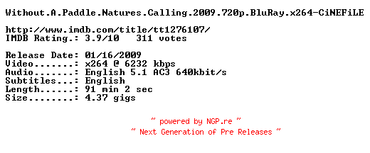 NFO for the release Without.A.Paddle.Natures.Calling.2009.720p.BluRay.x264-CiNEFiLE by CiNEFiLE