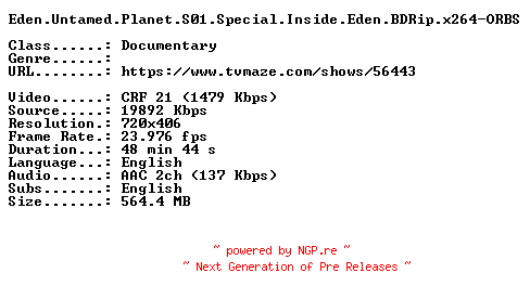 NFO for the release Eden.Untamed.Planet.S01.Special.Inside.Eden.BDRip.x264-ORBS by ORBS