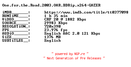 NFO for the release One.for.the.Road.2003.OAR.BDRip.x264-GAZER by GAZER