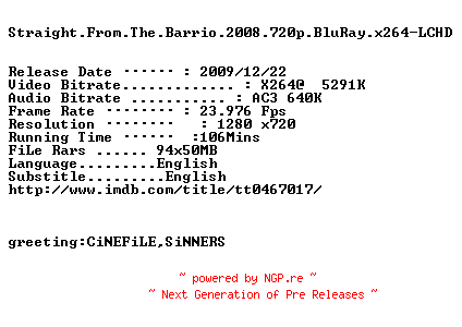 NFO for the release Straight.From.The.Barrio.2008.720p.BluRay.x264-LCHD by LCHD