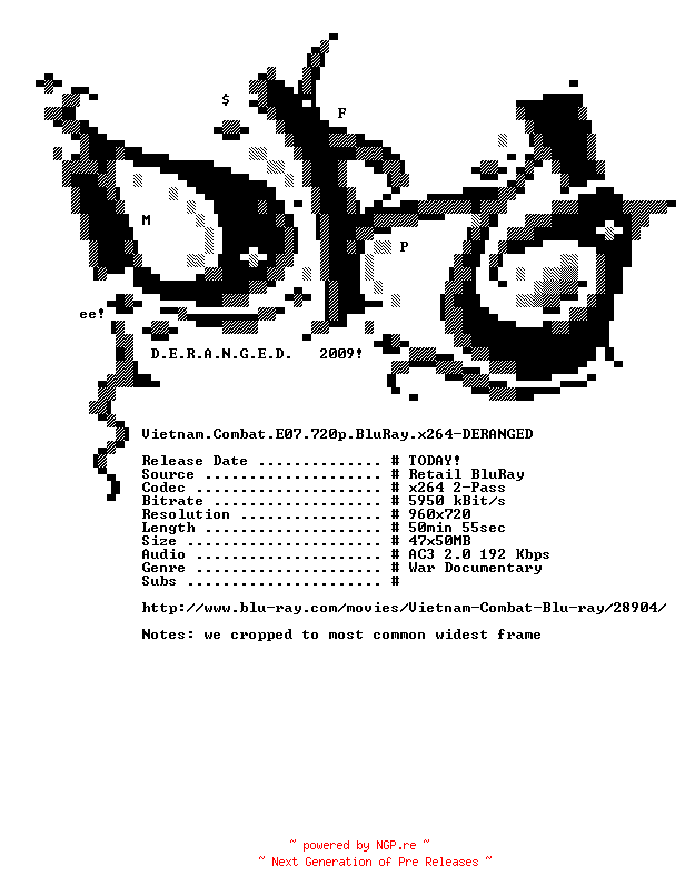 NFO for the release Vietnam.Combat.E07.720p.BluRay.x264-DERANGED by DERANGED