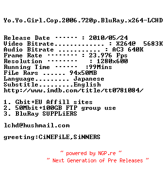 NFO for the release Yo.Yo.Girl.Cop.2006.720p.BluRay.x264-LCHD by LCHD