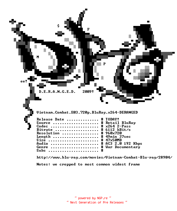 NFO for the release Vietnam.Combat.E03.720p.BluRay.x264-DERANGED by DERANGED