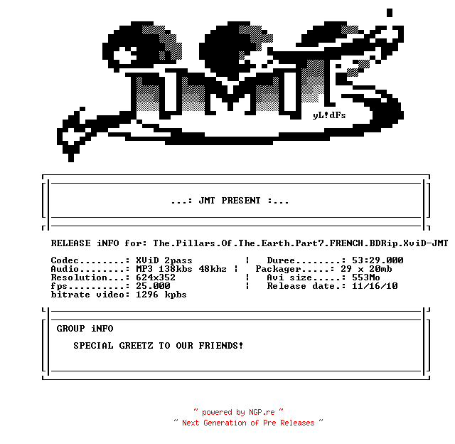 NFO for the release The.Pillars.Of.The.Earth.Part7.FRENCH.BDRip.XviD-JMT by JMT