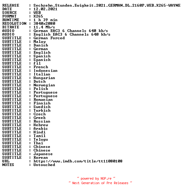 NFO for the release Sechzehn.Stunden.Ewigkeit.2021.GERMAN.DL.2160P.WEB.X265-WAYNE by WAYNE