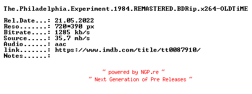 NFO for the release The.Philadelphia.Experiment.1984.REMASTERED.BDRip.x264-OLDTiME by OLDTiME