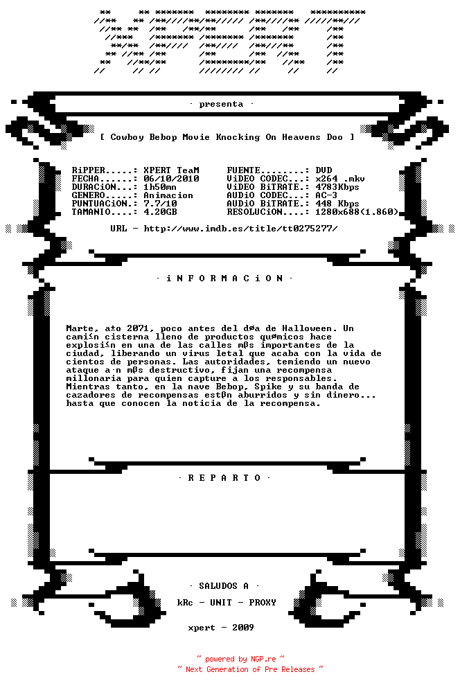 NFO for the release Cowboy.Bebop.Movie.Knocking.On.Heavens.Door.2001.SPANiSH.720p.BluRay.x264-XPERT_HD by XPERT_HD