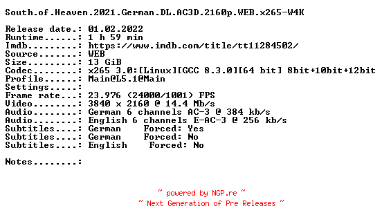 NFO for the release South.of.Heaven.2021.German.DL.AC3D.2160p.WEB.x265-W4K by W4K