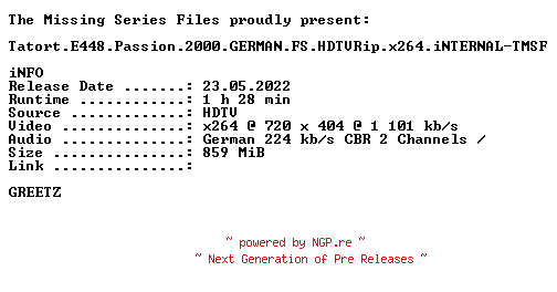 NFO for the release Tatort.E448.Passion.2000.GERMAN.FS.HDTVRip.x264.iNTERNAL-TMSF by TMSF