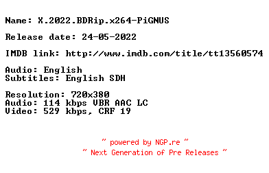 NFO for the release X.2022.BDRip.x264-PiGNUS by PiGNUS