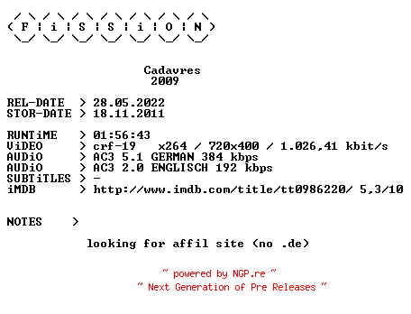 NFO for the release Cadavres.German.2009.DL.BDRiP.x264.iNTERNAL-FiSSiON by FiSSiON