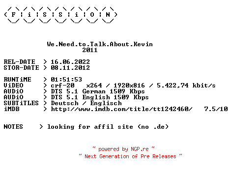 NFO for the release We.Need.to.Talk.About.Kevin.2011.German.DL.1080p.BluRay.x264.iNTERNAL-FiSSiON by FiSSiON
