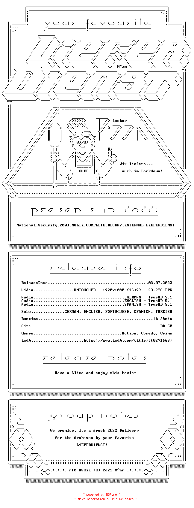 NFO for the release National.Security.2003.MULTi.COMPLETE.BLURAY.iNTERNAL-LiEFERDiENST by LiEFERDiENST