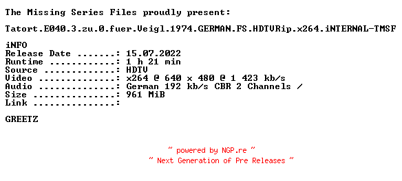 NFO for the release Tatort.E040.3.zu.0.fuer.Veigl.1974.GERMAN.FS.HDTVRip.x264.iNTERNAL-TMSF by TMSF