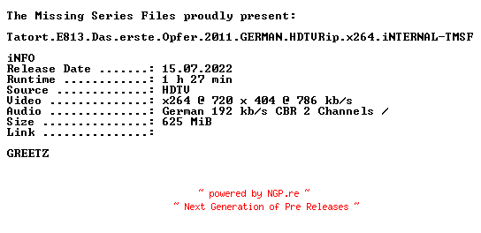 NFO for the release Tatort.E813.Das.erste.Opfer.2011.GERMAN.HDTVRip.x264.iNTERNAL-TMSF by TMSF