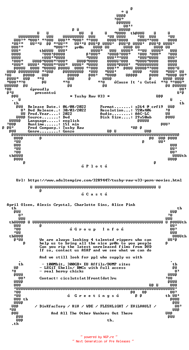 NFO for the release Tushy.Raw.V33.XXX.DVDRip.x264-CiCXXX by CiCXXX