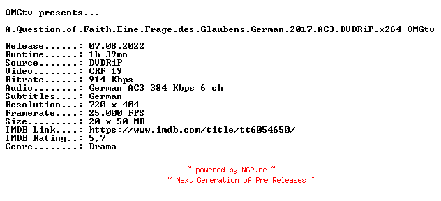 NFO for the release A.Question.of.Faith.Eine.Frage.des.Glaubens.German.2017.AC3.DVDRiP.x264-OMGtv by OMGtv