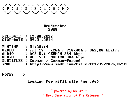 NFO for the release Bruderehre.German.2008.DL.BDRiP.x264.iNTERNAL-FiSSiON by FiSSiON