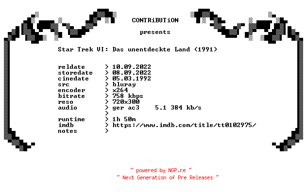 NFO for the release Star.Trek.VI.Das.unentdeckte.Land.1991.REMASTERED.German.BDRip.x264-CONTRiBUTiON by CONTRiBUTiON