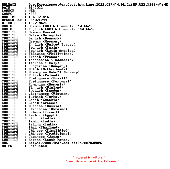 NFO for the release Der.Exorzismus.der.Gretchen.Lang.2022.GERMAN.DL.2160P.WEB.X265-WAYNE by WAYNE