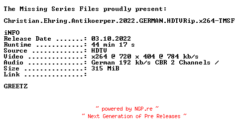 NFO for the release Christian.Ehring.Antikoerper.2022.GERMAN.HDTVRip.x264-TMSF by TMSF