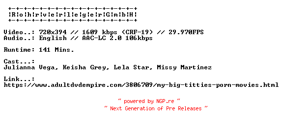 NFO for the release My.Big.Titties.XXX.DVDRIP.X264-RohrverlegerGmbH by RohrverlegerGmbH