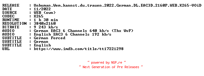 NFO for the release Unhuman.Wem.kannst.du.trauen.2022.German.DL.EAC3D.2160P.WEB.X265-VOiD by VOiD