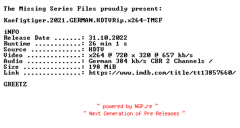 NFO for the release Kaefigtiger.2021.GERMAN.HDTVRip.x264-TMSF by TMSF