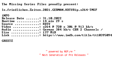 NFO for the release In.friedlichen.Zeiten.2021.GERMAN.HDTVRip.x264-TMSF by TMSF
