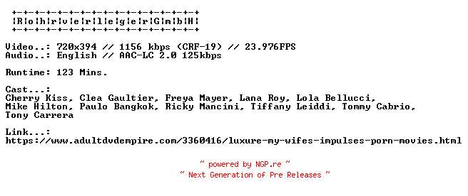 NFO for the release Luxure.My.Wifes.Impulses.XXX.DVDRIP.X264-RohrverlegerGmbH by RohrverlegerGmbH