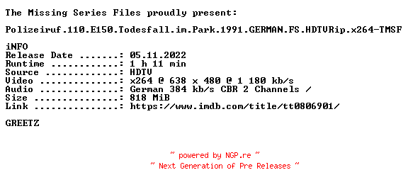 NFO for the release Polizeiruf.110.E150.Todesfall.im.Park.1991.GERMAN.FS.HDTVRip.x264-TMSF by TMSF