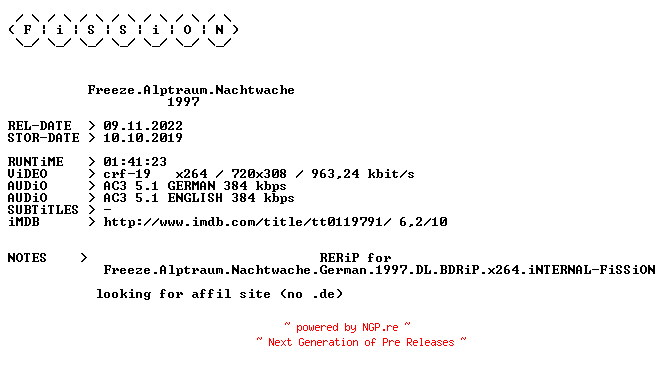 NFO for the release Freeze.Alptraum.Nachtwache.German.1997.DL.BDRiP.x264.iNTERNAL.RERiP-FiSSiON by FiSSiON