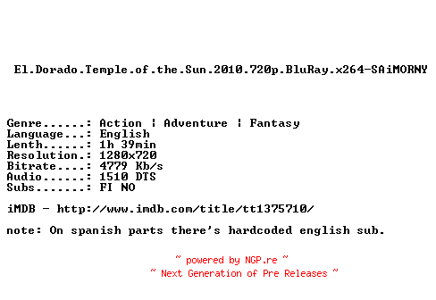 NFO for the release El.Dorado.Temple.of.the.Sun.2010.720p.BluRay.x264-SAiMORNY by SAiMORNY