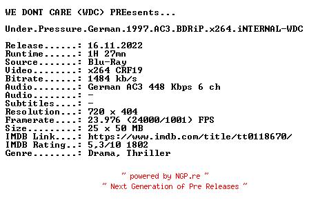 NFO for the release Under.Pressure.German.1997.AC3.BDRiP.x264.iNTERNAL-WDC by WDC