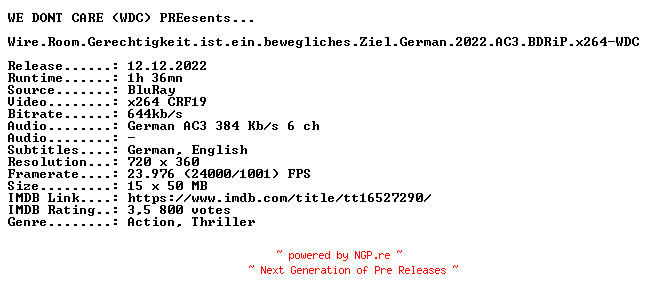 NFO for the release Wire.Room.Gerechtigkeit.ist.ein.bewegliches.Ziel.German.2022.AC3.BDRiP.x264-WDC by WDC